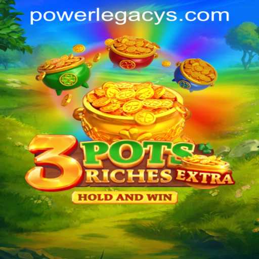 Exploring the Excitement of 3potsExtra at Power Legacy Casino