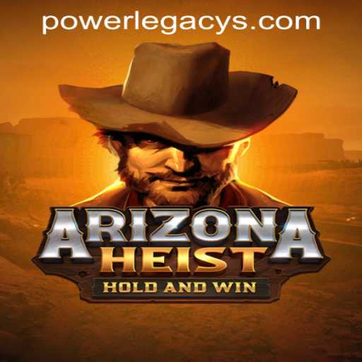 Unravel the Thrills of ArizonaHeist at Power Legacy Casino