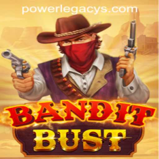 BanditBust: Exploring the Exciting World of Power Legacy Casino's Latest Game