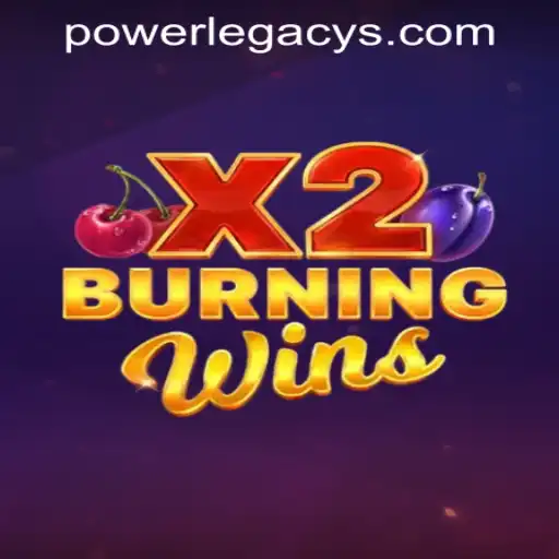 Burning Wins X2: A Thrilling Gaming Experience at Power Legacy Casino