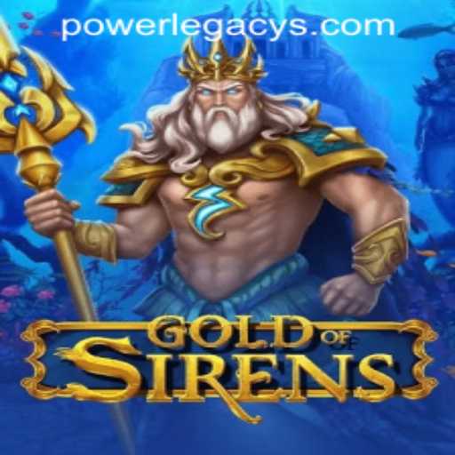 Exploring the Enchanting World of 'GoldofSirens' at Power Legacy Casino