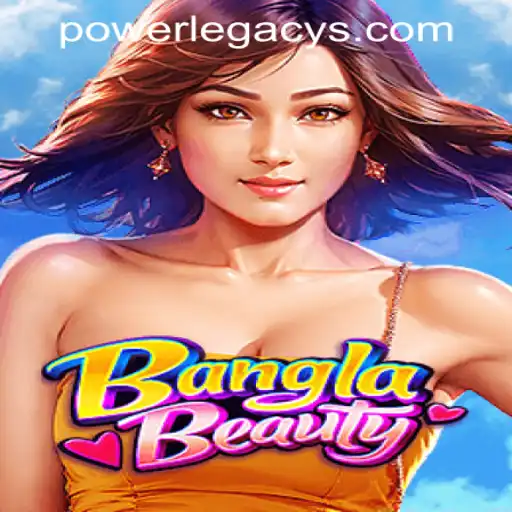 Exploring BanglaBeauty: A Power Legacy Casino Experience