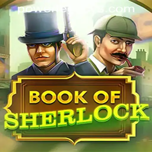 Discover the Mysteries of BookOfSherlock at Power Legacy Casino
