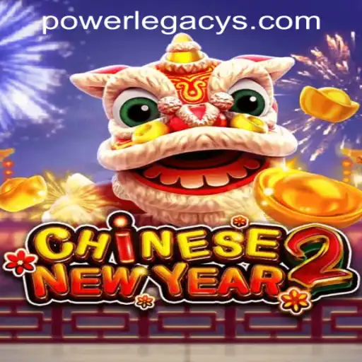 Explore the Festive World of CHINESENEWYEAR2 at Power Legacy Casino
