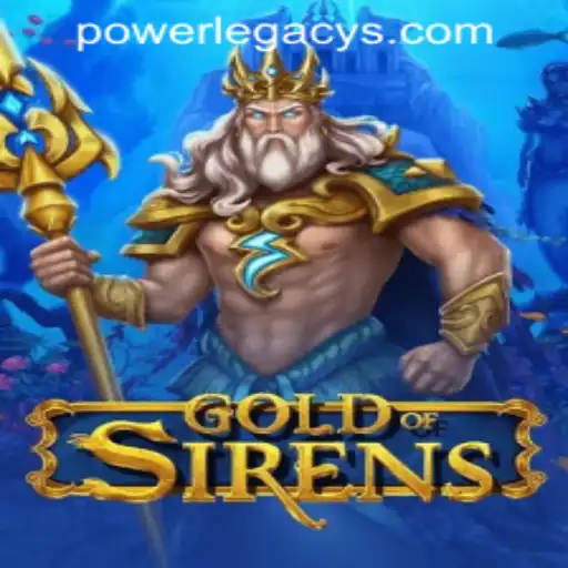 Exploring the Enchanting World of 'GoldofSirens' at Power Legacy Casino