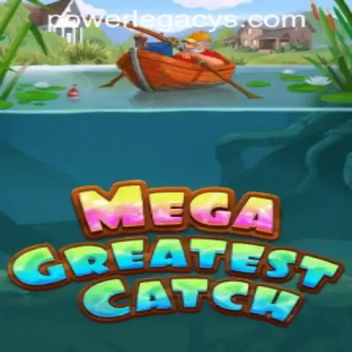 Exploring MegaGreatestCatch: A New Era at Power Legacy Casino