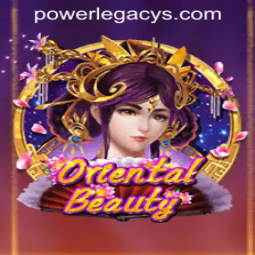 Experience the Thrills of OrientalBeauty at Power Legacy Casino